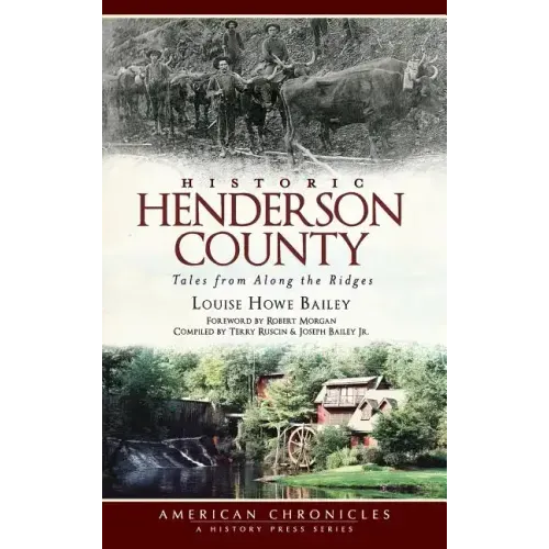 Historic Henderson County: Tales from Along the Ridges