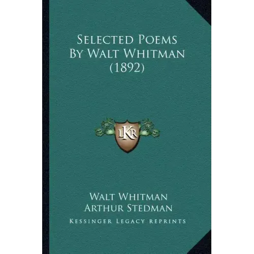 Selected Poems by Walt Whitman (1892)