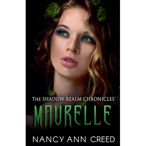 The Shadow Realm Chronicles: Maurelle