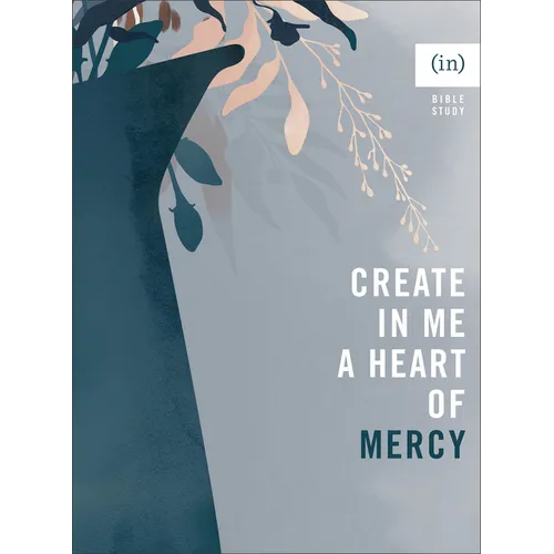 Create in Me a Heart of Mercy