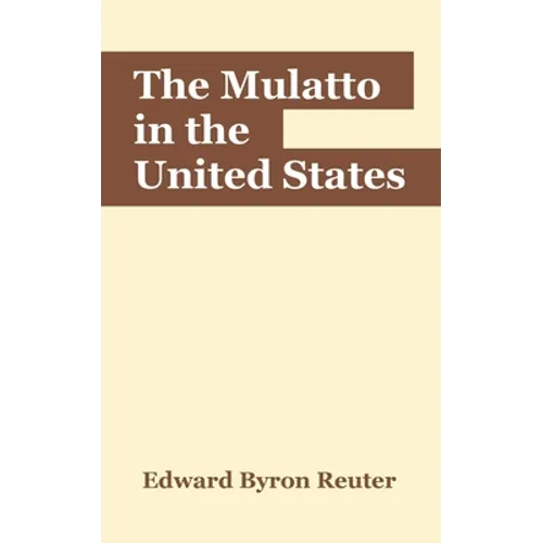 The Mulatto in the United States