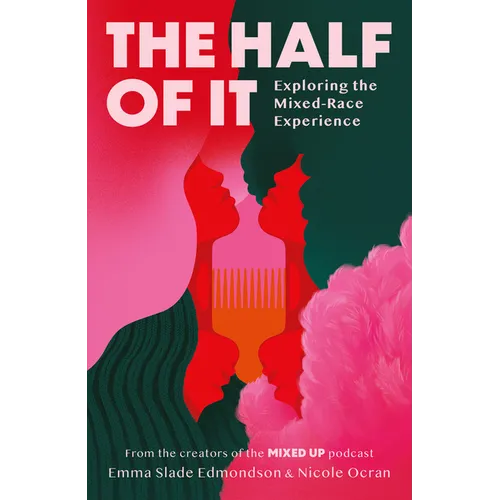 The Half of It: Exploring the Mixed-Race Experience