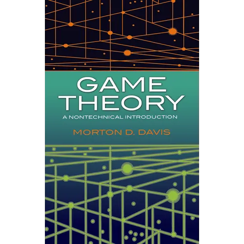 Game Theory: A Nontechnical Introduction