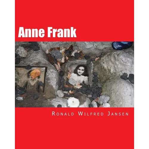 Anne Frank: Anne Frank 80 Years Photographic Impressions A Memorial Tour in Current Images Frankfurt am Main, Aachen, Amsterdam, C