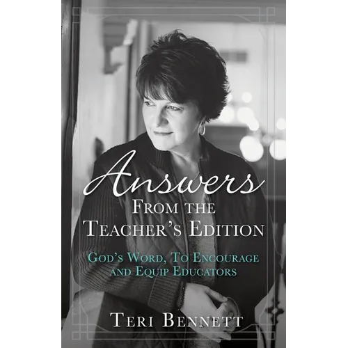 Answers From the Teacher's Edition: God's Word, To Encourage and Equip Educators