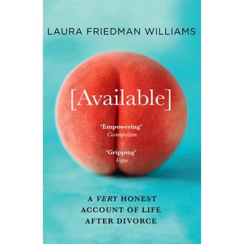 Available: A Very Honest Account of Life After Divorce