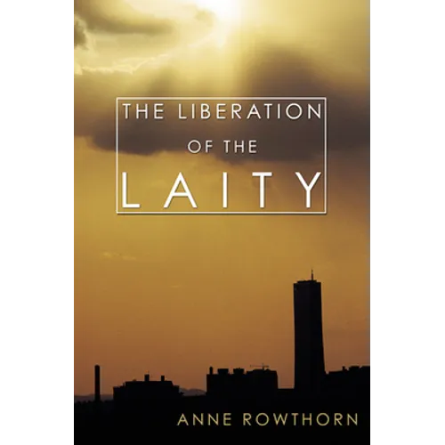 The Liberation of the Laity