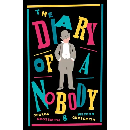 The Diary of a Nobody: New Annotated Edition (Alma Classics Evergreens)
