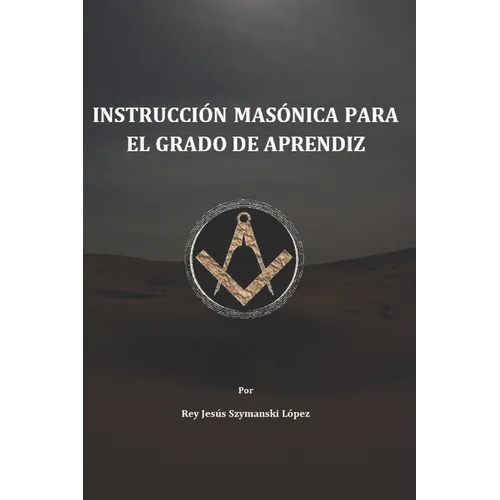 Instrucción Masónica para el grado de Aprendiz