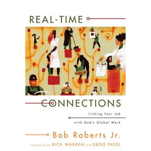 Real-Time Connections: Linking Your Job with God's Global Work