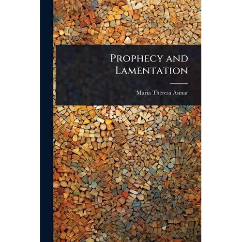 Prophecy and Lamentation
