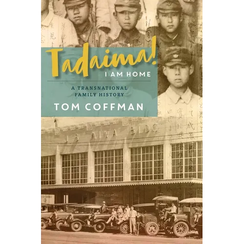 Tadaima! I Am Home: A Transnational Family History