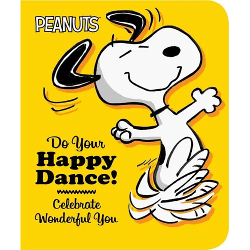 Do Your Happy Dance!: Celebrate Wonderful You