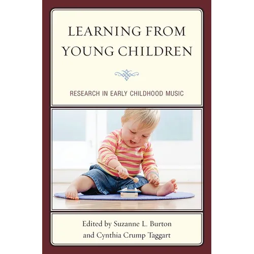 Learning from Young Children: Research in Early Childhood Music