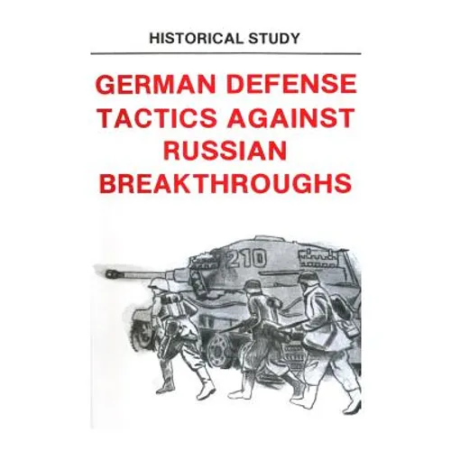 German Defense Tactics Against Russian Breakthroughs