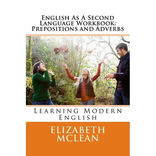 English As A Second Language Workbook: Learning Modern English