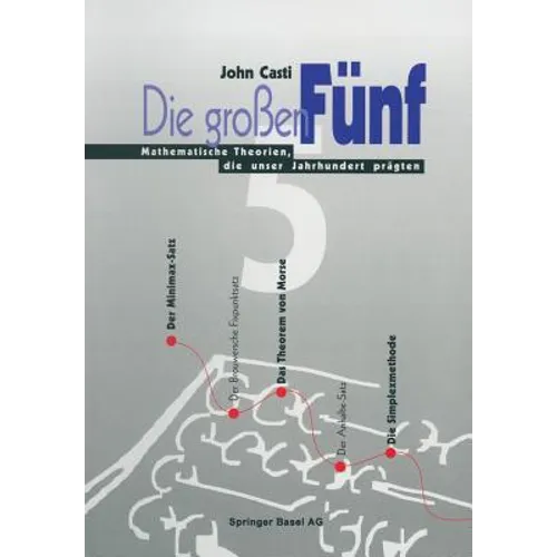 Die Großen Fünf: Mathematische Theorien, Die Unser Jahrhundert Prägten