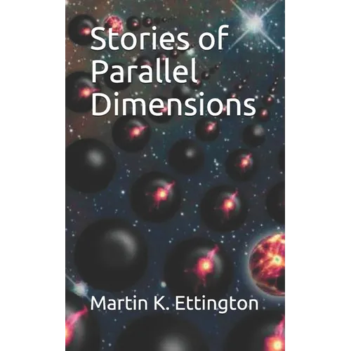 Stories of Parallel Dimensions