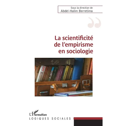 La scientificité de l'empirisme en sociologie