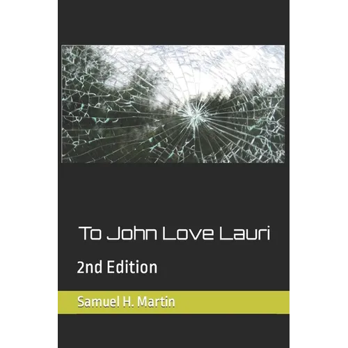 To John Love Lauri: 2nd Edition