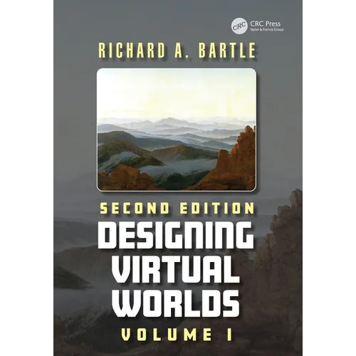 Designing Virtual Worlds: Volume I