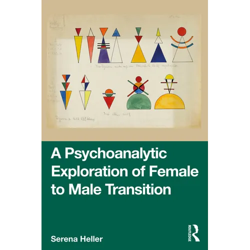 A Psychoanalytic Exploration of Female to Male Transition