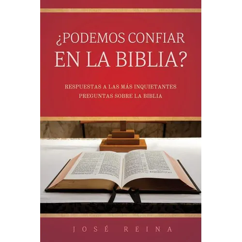 ¿Podemos confiar en la Biblia?