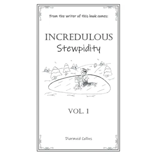 Incredulous Stewpidity