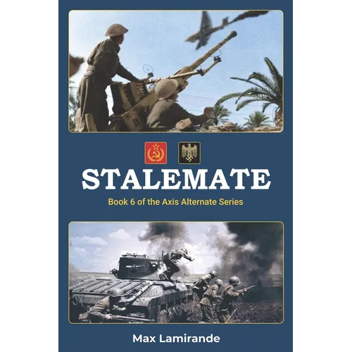 Stalemate: Book 6 of the Axis Alternate Series