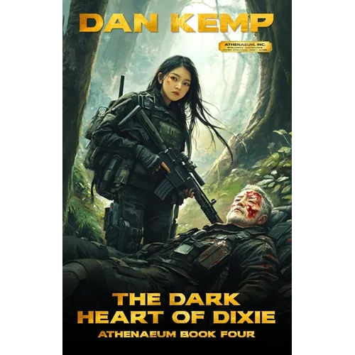 The Dark Heart of Dixie: Athenaeum, Inc: Book 4