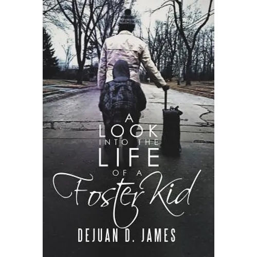 A Look into the Life of a Foster Kid