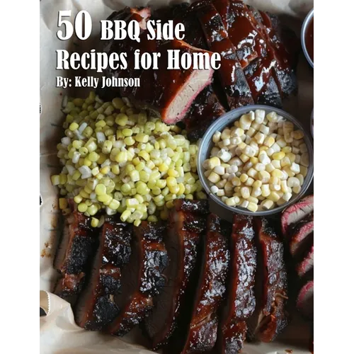 50 BBQ Sides Recipes for Home