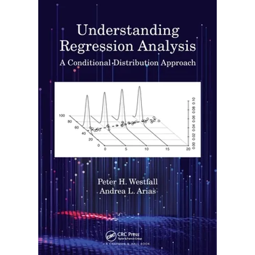 Understanding Regression Analysis: A Conditional Distribution Approach