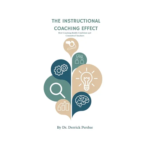 The Instructional Coaching Effect: How Coaching Builds Confident and Committed Teachers