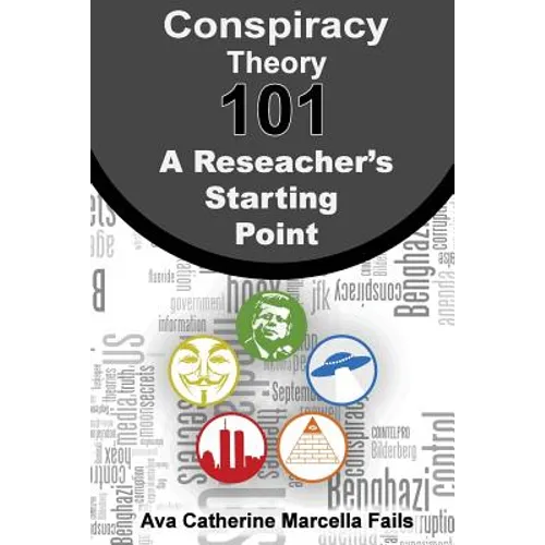 Conspiracy Theory 101: A Researcher's Starting Point