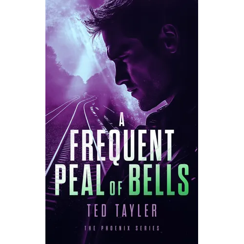 A Frequent Peal of Bells: The Phoenix Series - Book 11