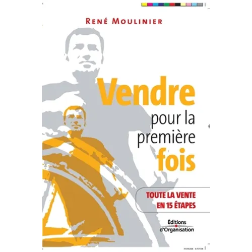 Vendre pour la première fois: Toute la vente en 15 étapes