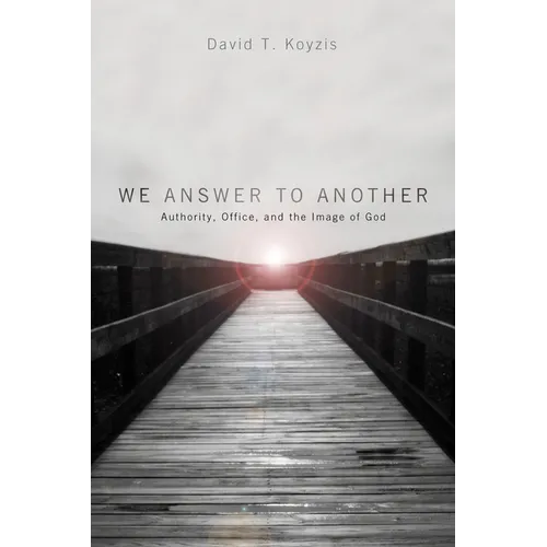 We Answer to Another: Authority, Office, and the Image of God