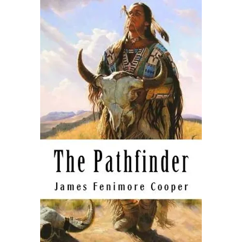 The Pathfinder: Leatherstocking Tales #3