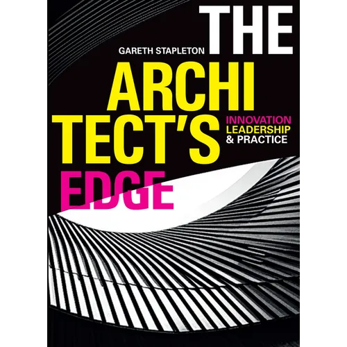The Architect's Edge: Innovation, Leadership and Practice