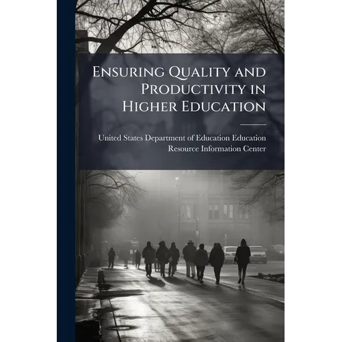 Ensuring Quality and Productivity in Higher Education