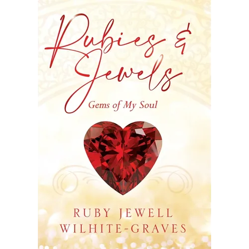 Rubies and Jewels: Gems of My Soul