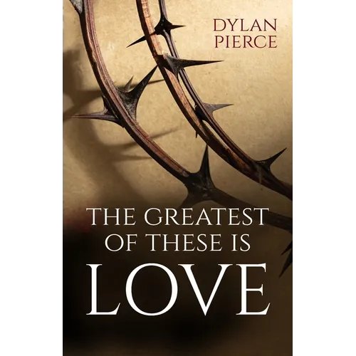 Greatest of These Is Love