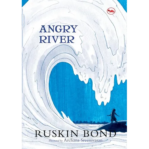Angry River (Illustrated)
