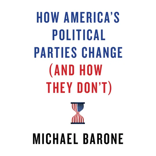 How America's Political Parties Change (and How They Don't)