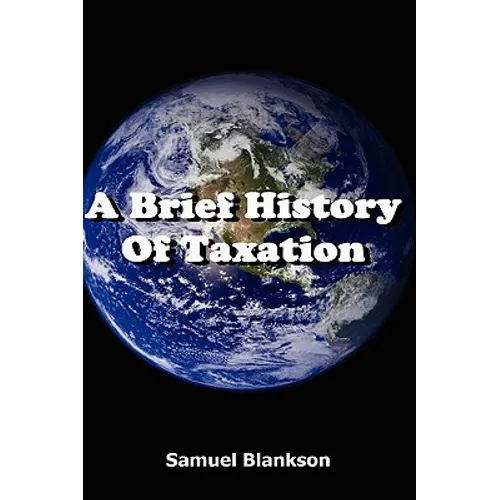 A Brief History of Taxation