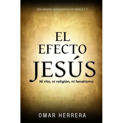 El Efecto Jesús: Ni rito, ni religión, ni fanatismo