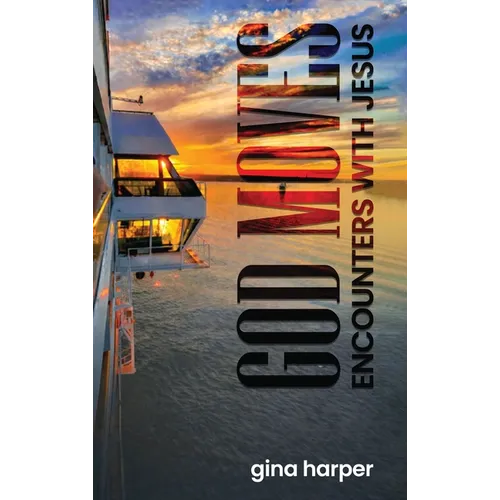 God Moves: Encounters With Jesus