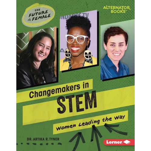 Changemakers in Stem: Women Leading the Way