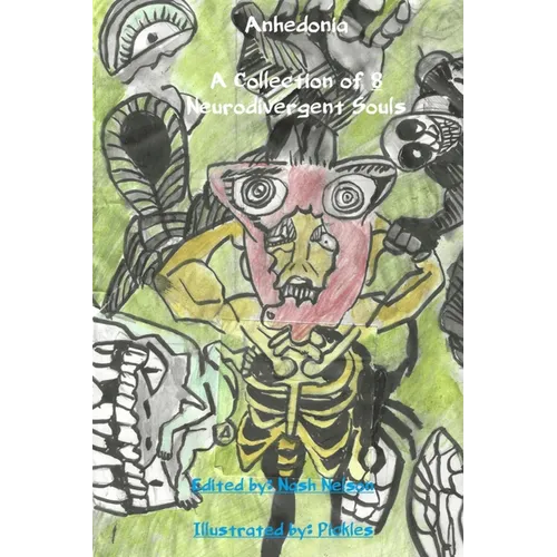 Anhedonia: A Collection of 8 Neurodivergent Souls